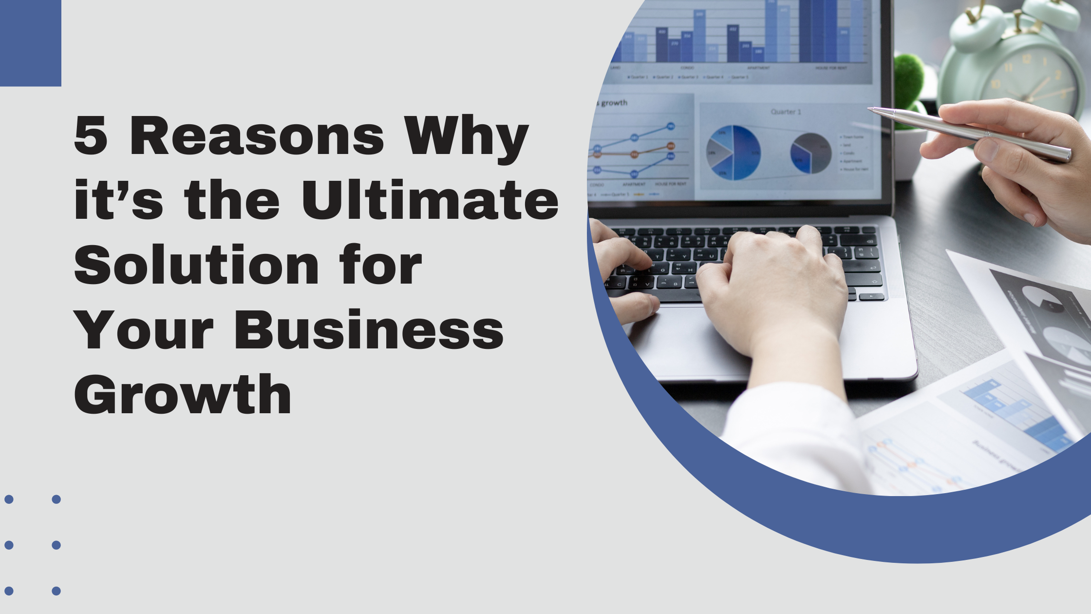 5 Reasons Why it’s the Ultimate Solution for Your Business Growth