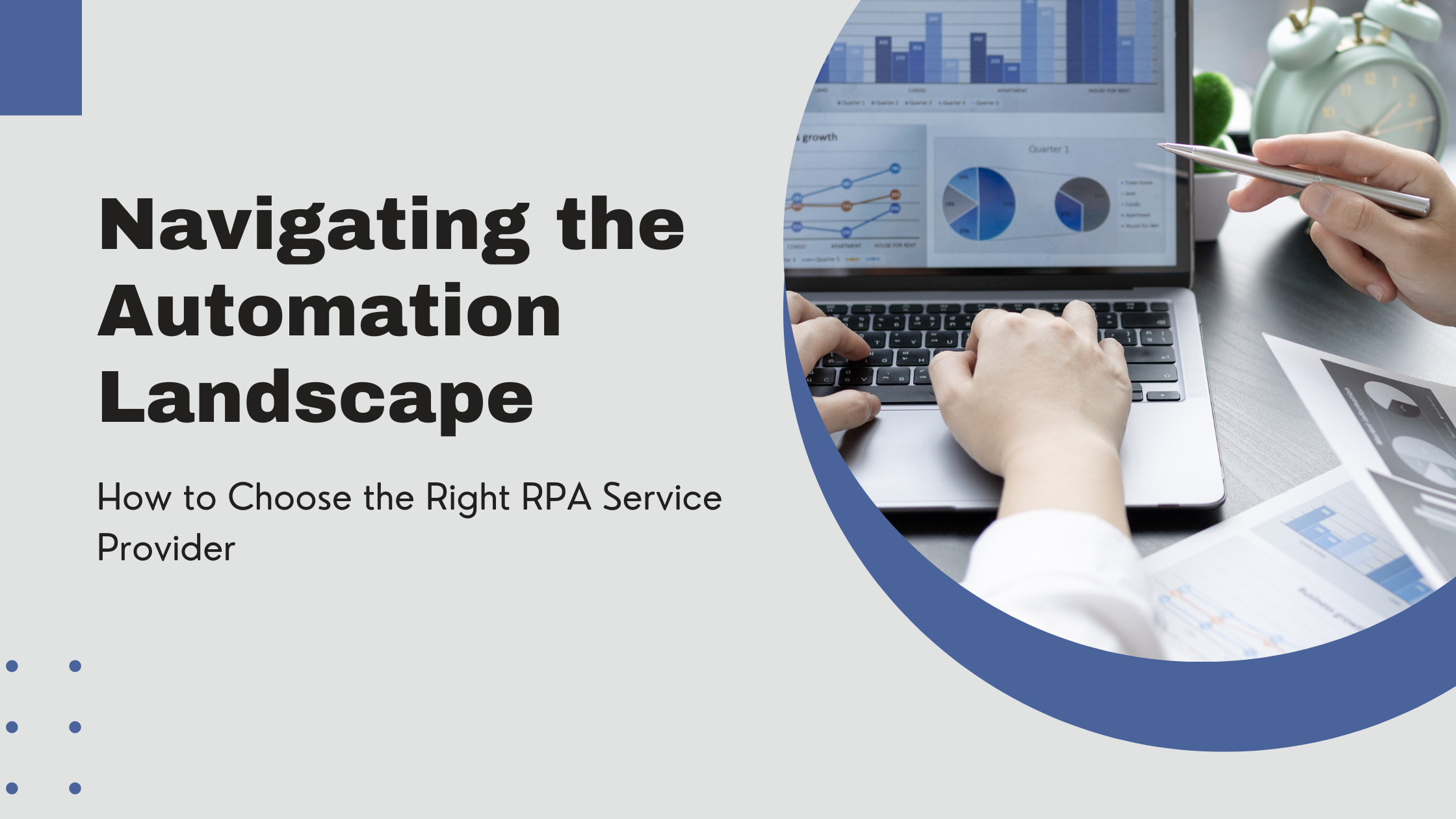 Navigating the Automation Landscape: How to Choose the Right RPA Service Provider