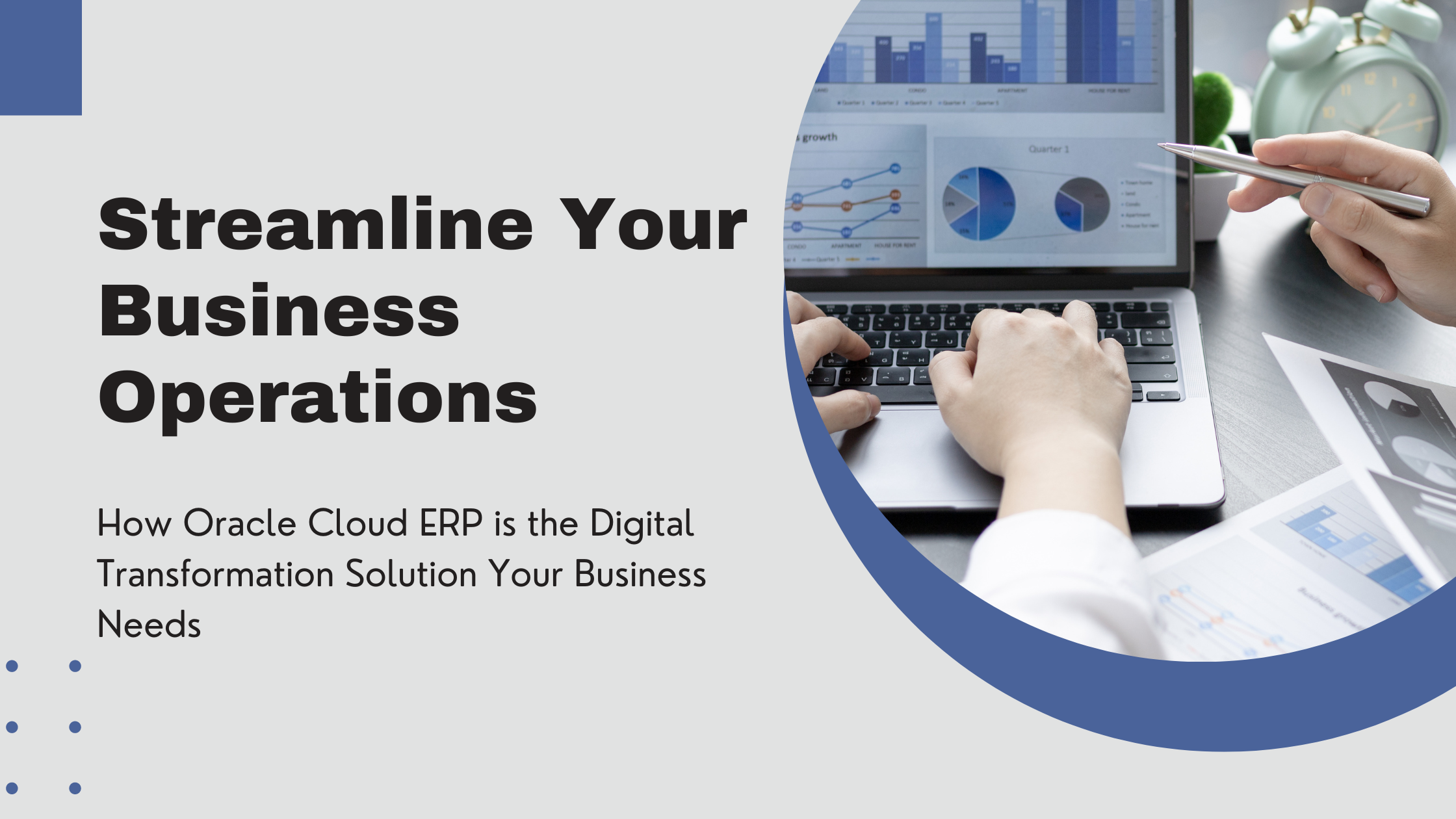 Streamline Your Business Operations: How Oracle Cloud ERP is the Digital Transformation Solution Your Business Needs