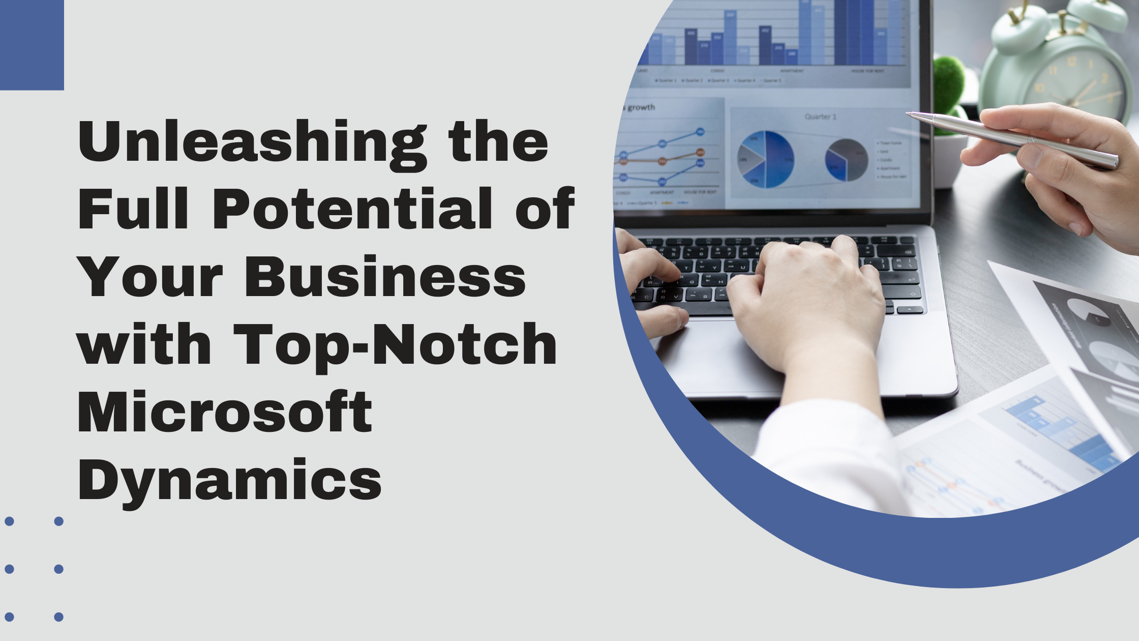 Unleashing the Full Potential of Your Business with Top-Notch Microsoft Dynamics ‍