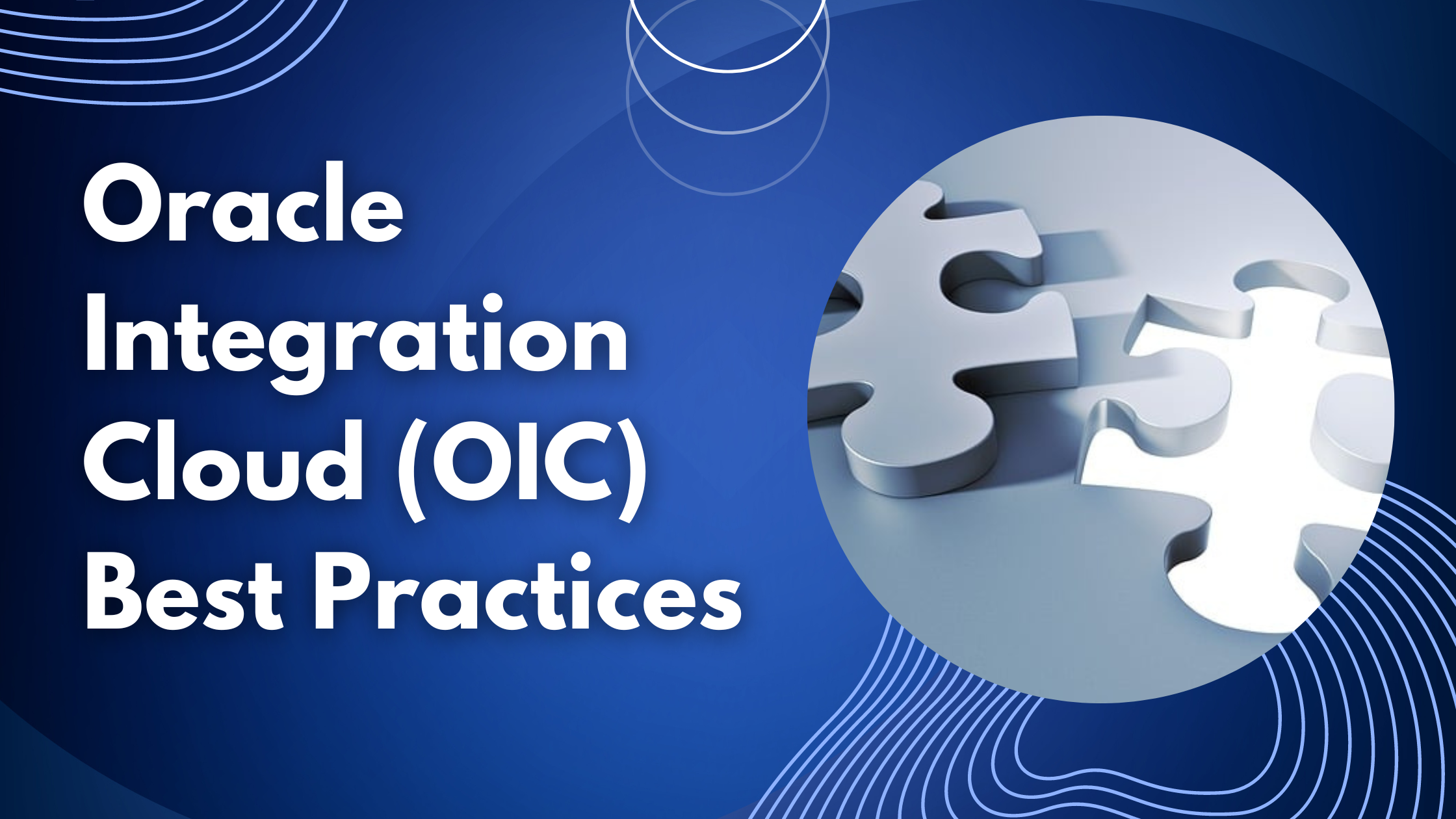 Oracle Integration Cloud (OIC) Best Practices